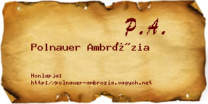 Polnauer Ambrózia névjegykártya